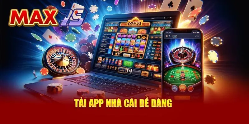 Ưu thế vượt trội khi tải app Max79 xuống