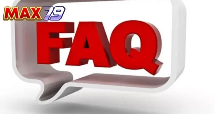 Tổng hợp câu hỏi thường gặp tại Max79